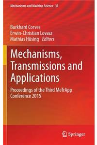 Mechanisms, Transmissions and Applications