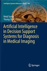 Artificial Intelligence in Decision Support Systems for Diagnosis in Medical Imaging