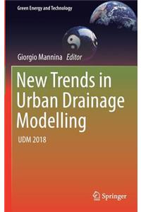 New Trends in Urban Drainage Modelling