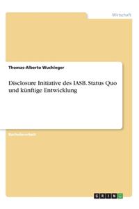 Disclosure Initiative des IASB. Status Quo und künftige Entwicklung