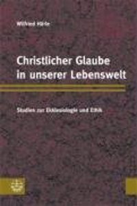 Christlicher Glaube in Unserer Lebenswelt