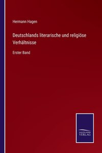 Deutschlands literarische und religiöse Verhältnisse