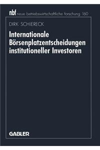 Internationale Börsenplatzentscheidungen Institutioneller Investoren