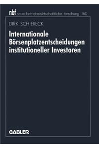 Internationale Börsenplatzentscheidungen institutioneller Investoren