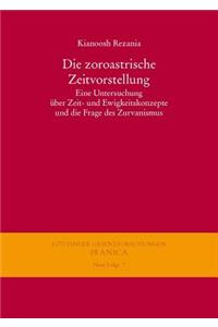 Die Zoroastrische Zeitvorstellung