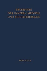 Ergebnisse der Inneren Medizin und Kinderheilkunde