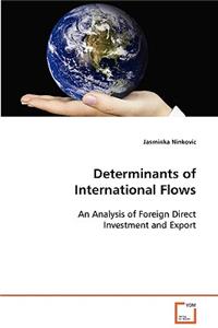 Determinants of International Flows