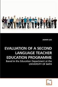 Evaluation of a Second Language Teacher Education Programme