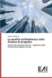 qualità architettonica nella finanza di progetto