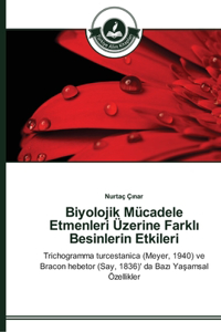 Biyolojik Mücadele Etmenleri Üzerine Farklı Besinlerin Etkileri