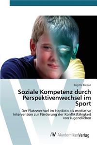 Soziale Kompetenz durch Perspektivenwechsel im Sport