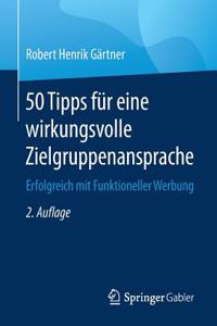 50 Tipps Für Eine Wirkungsvolle Zielgruppenansprache