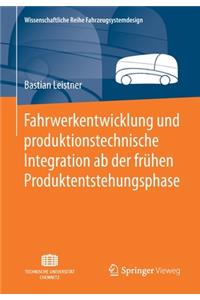 Fahrwerkentwicklung Und Produktionstechnische Integration AB Der Frühen Produktentstehungsphase
