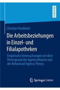 Die Arbeitsbeziehungen in Einzel- und Filialapotheken