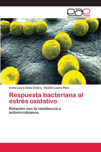 Respuesta bacteriana al estrés oxidativo