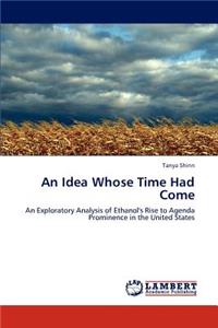Idea Whose Time Had Come