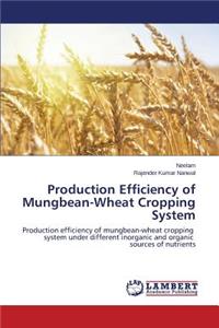 Production Efficiency of Mungbean-Wheat Cropping System