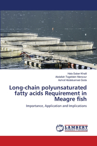 Long-chain polyunsaturated fatty acids Requirement in Meagre fish