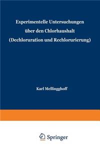Experimentelle Untersuchungen über den Chlorhaushalt (Dechloruration und Rechlorurierung)