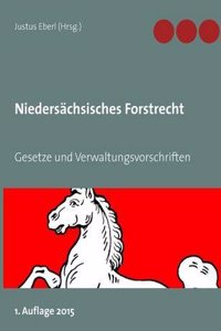 Niedersachsisches Forst- Und Jagdrecht