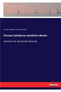 Fernan Caballeros sämtliche Werke