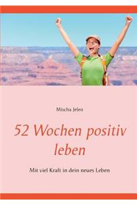 52 Wochen positiv leben