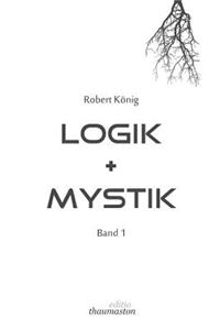 Logik und Mystik Band 1