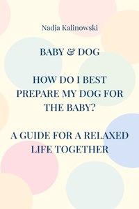 Baby & Dog