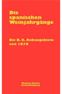 Die spanischen Weinjahrgänge