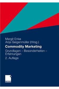 Commodity Marketing: Grundlagen - Besonderheiten - Erfahrungen