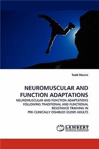 Neuromuscular and Function Adaptations