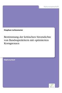Bestimmung der kritischen Stromdichte von Bandsupraleitern mit optimierten Korngrenzen