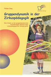 Gruppendynamik in der Zirkuspädagogik