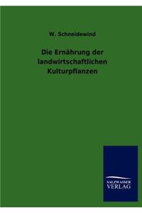 Ernährung der landwirtschaftlichen Kulturpflanzen