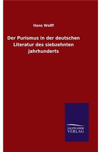 Der Purismus in der deutschen Literatur des siebzehnten Jahrhunderts