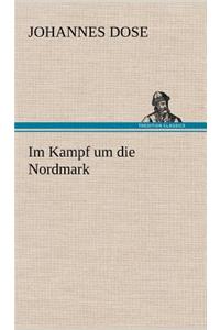 Im Kampf Um Die Nordmark