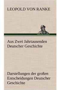 Aus Zwei Jahrtausenden Deutscher Geschichte