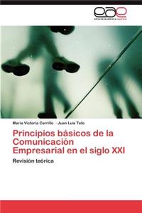 Principios Basicos de La Comunicacion Empresarial En El Siglo XXI