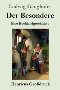 Besondere (Großdruck): Eine Hochlandgeschichte