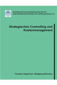 Strategisches Controlling und Kostenmanagement