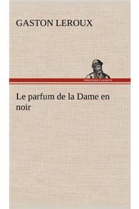 parfum de la Dame en noir