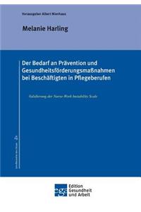 Der Bedarf an Prävention und Gesundheitsförderungsmaßnahmen bei Beschäftigten in Pflegeberufen