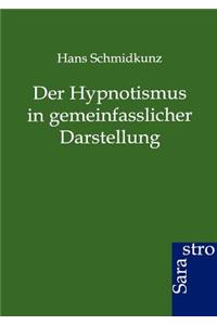 Hypnotismus in gemeinfasslicher Darstellung