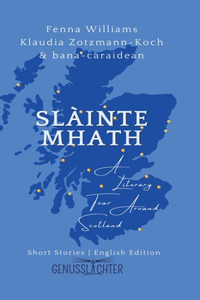 Slàinte Mhath (English edition)