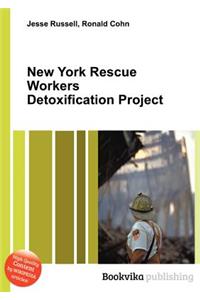 New York Rescue Workers Detoxification Project