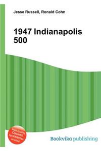 1947 Indianapolis 500
