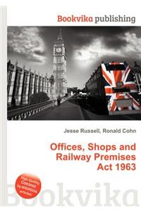 Offices, Shops and Railway Premises ACT 1963