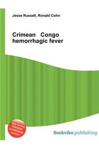 Crimean Congo Hemorrhagic Fever