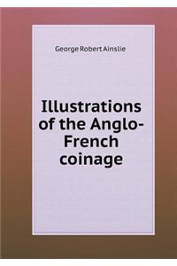 Illustrations of the Anglo-French coinage
