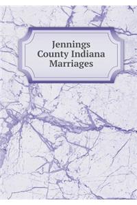 Jennings County Indiana Marriages